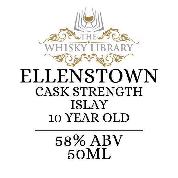 Whisky label for Ellenstown Cask Strength Islay 10 Year Old from The Whisky Library on a white background.