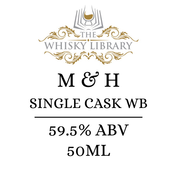 Label for M & H Single Cask WB whisky from The Whisky Library with details like ABV and volume.