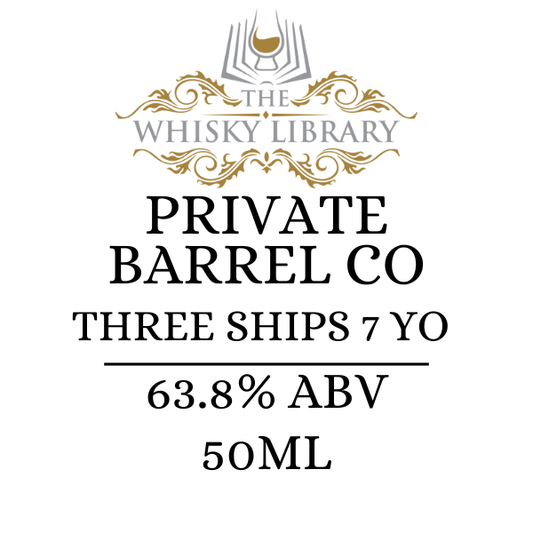 Private Barrel Co. Three Ships 7 Year Old – 50ml Dram