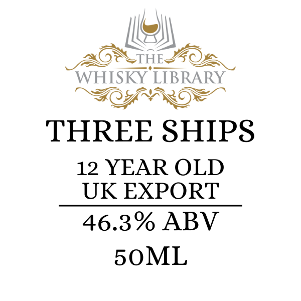 Label for 'Three Ships' whisky from The Whisky Library with details on age, export, ABV, and volume.